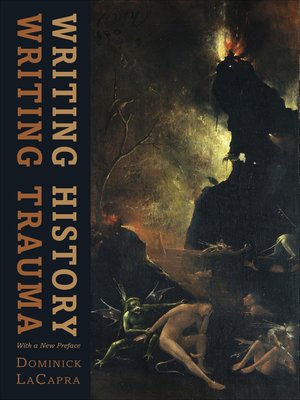 cover image of Writing History, Writing Trauma